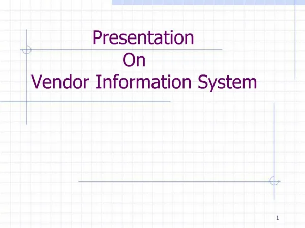 Presentation On Vendor Information System