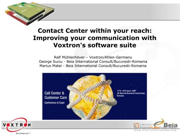 Contact Center within your reach: Improving your communication with Voxtrons software suite