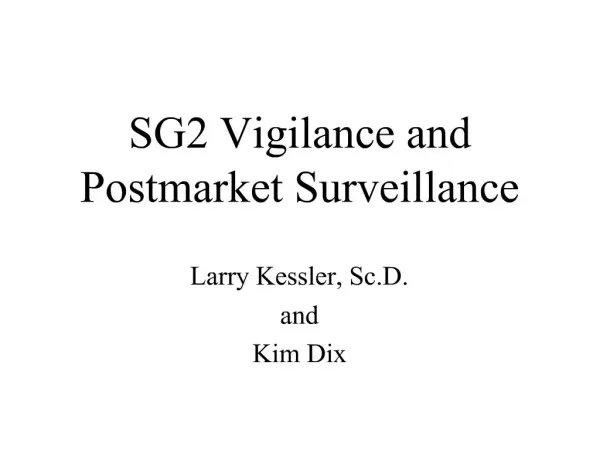 SG2 Vigilance and Postmarket Surveillance