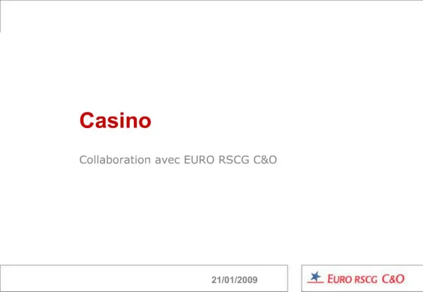 Casino Collaboration avec EURO RSCG CO