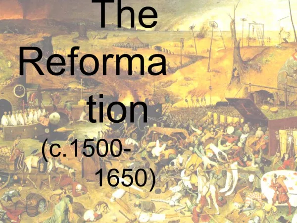 The Reformation c.1500-1650