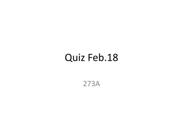 Quiz Feb. 18