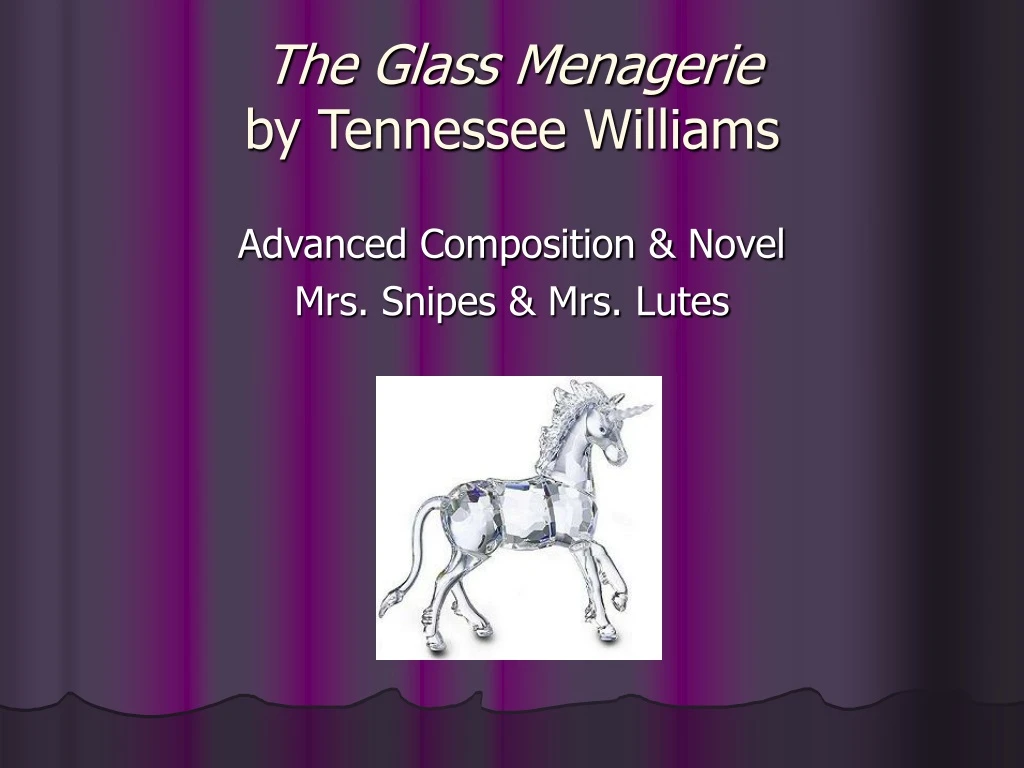 the glass menagerie by tennessee williams