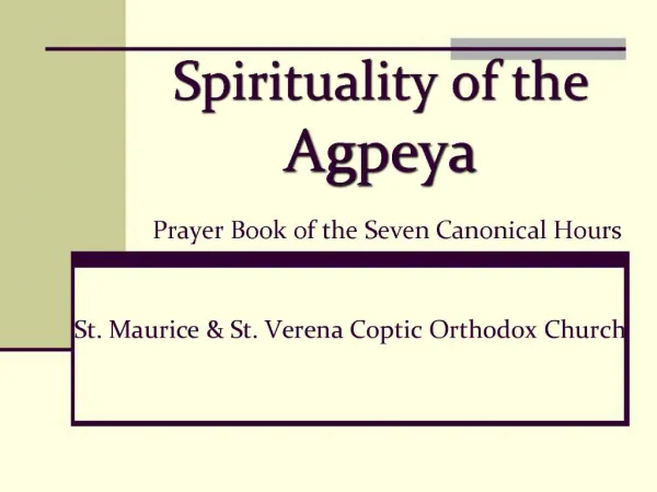 Spirituality of the Agpeya Prayer Book of the Seven Canonical Hours