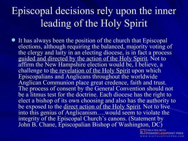 Episcopal decisions rely upon the inner leading of the Holy Spirit