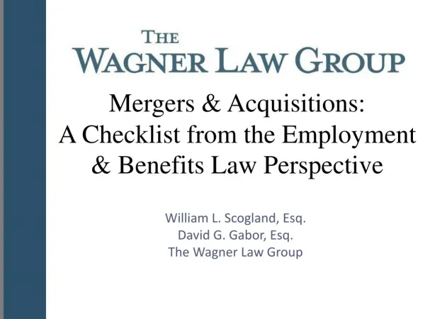 Mergers &amp; Acquisitions: A Checklist from the Employment &amp; Benefits Law Perspective