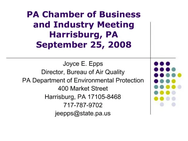 PA Chamber of Business and Industry Meeting Harrisburg, PA September 25, 2008