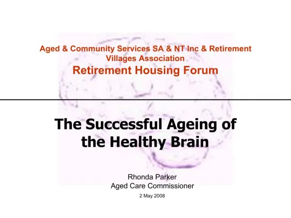 Aged Community Services SA NT Inc Retirement Villages Association Retirement Housing Forum