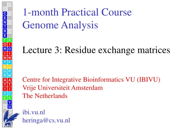 1-month Practical Course Genome Analysis Lecture 3: Residue exchange matrices