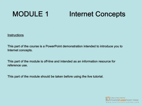 MODULE 1 Internet Concepts