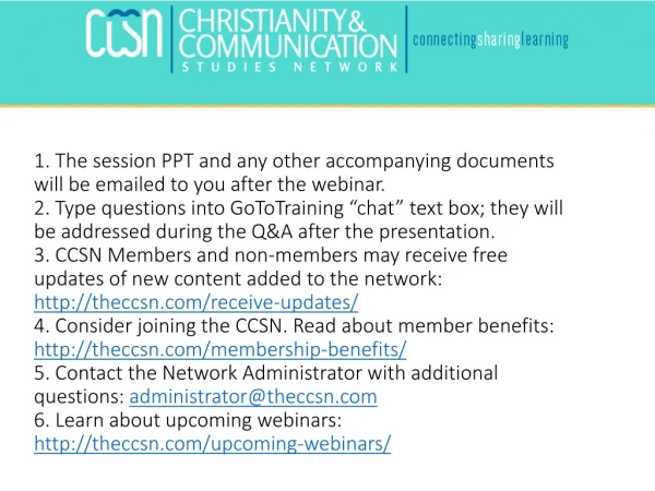 1. The session PPT and any other accompanying documents will be emailed to you after the webinar.