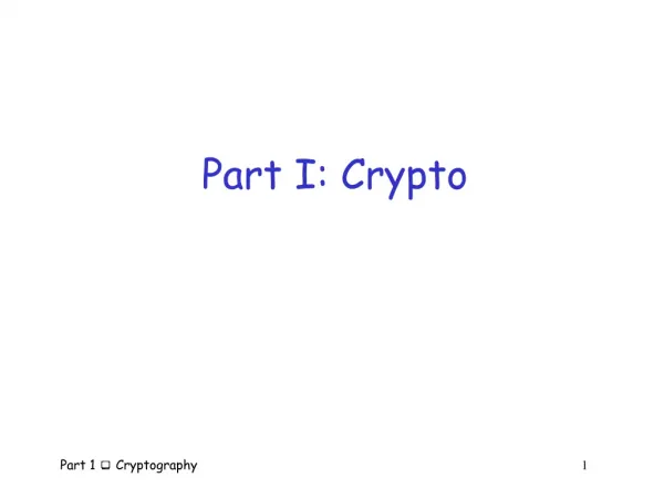 Part I: Crypto