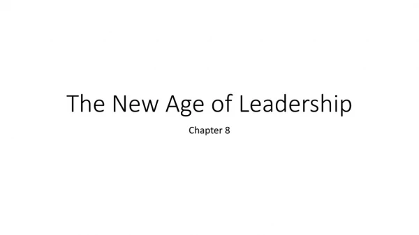 The New Age of Leadership