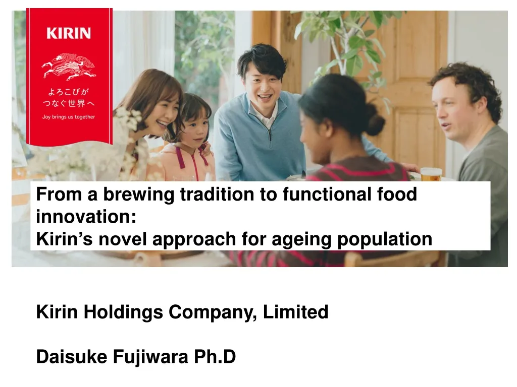 from a brewing tradition to functional food innovation kirin s novel approach for ageing population