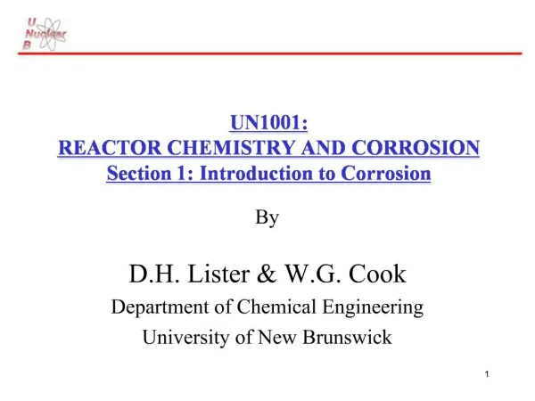 UN1001: REACTOR CHEMISTRY AND CORROSION Section 1: Introduction to Corrosion