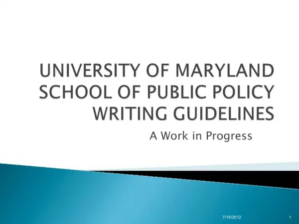 UNIVERSITY OF MARYLAND SCHOOL OF PUBLIC POLICY WRITING GUIDELINES