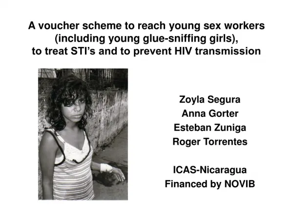 Zoyla Segura Anna Gorter Esteban Zuniga Roger Torrentes ICAS-Nicaragua Financed by NOVIB