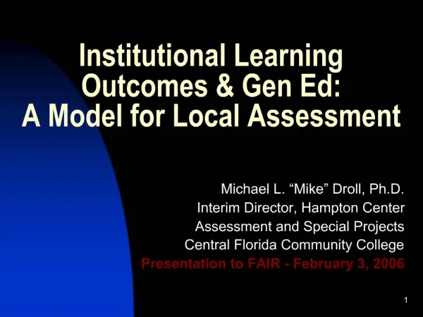 Institutional Learning Outcomes Gen Ed: A Model for Local Assessment