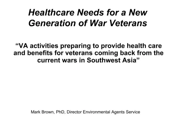 Healthcare Needs for a New Generation of War Veterans