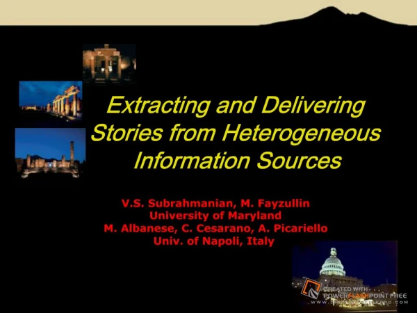 Extracting and Delivering Stories from Heterogeneous Information Sources
