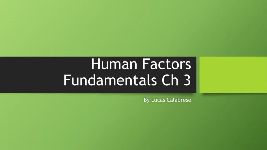 human factors fundamentals ch 3
