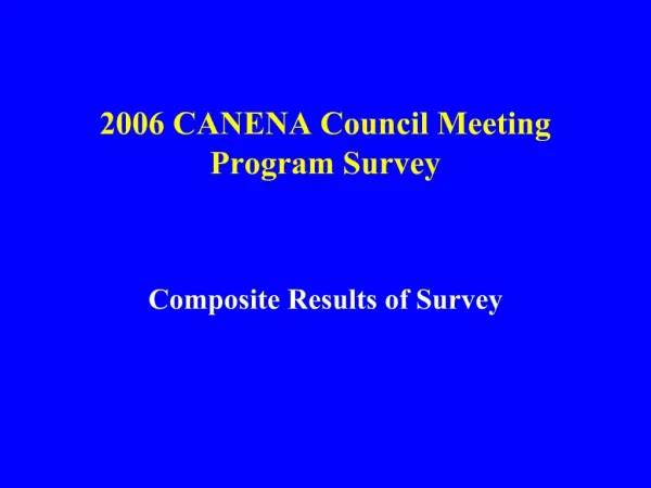 2006 CANENA Council Meeting Program Survey