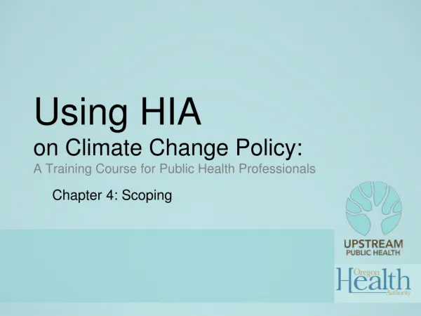 Using HIA on Climate Change Policy: A Training Course for Public Health Professionals