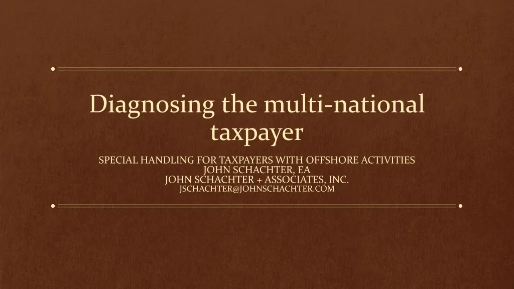 diagnosing the multi national taxpayer