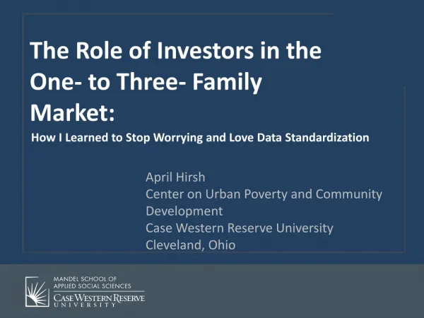 The Role of Investors in the One- to Three- Family Market: