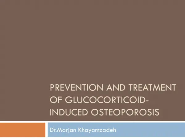 Prevention and Treatment of Glucocorticoid -Induced Osteoporosis
