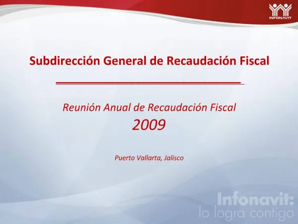 Subdirecci n General de Recaudaci n Fiscal ____________________________ Reuni n Anual de Recaudaci n Fiscal 2009 Puer