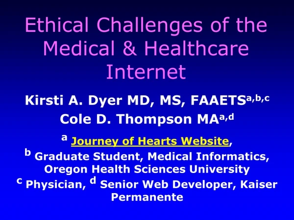 Ethical Challenges of the Medical &amp; Healthcare Internet