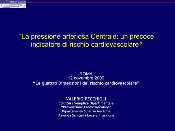 La pressione arteriosa Centrale: un precoce indicatore di rischio cardiovascolare