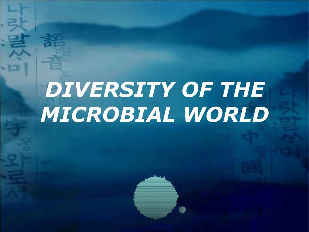 diversity of the microbial world
