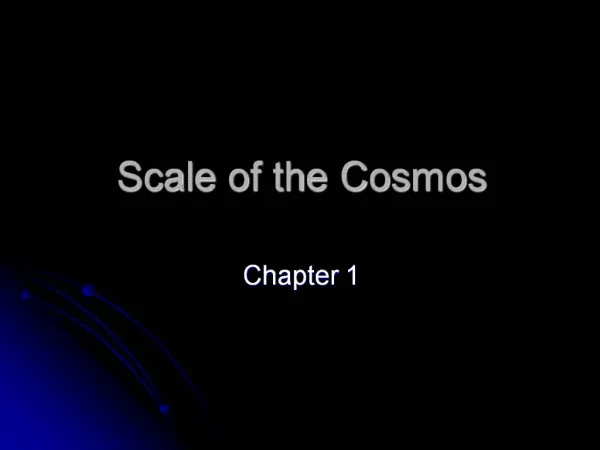 Scale of the Cosmos