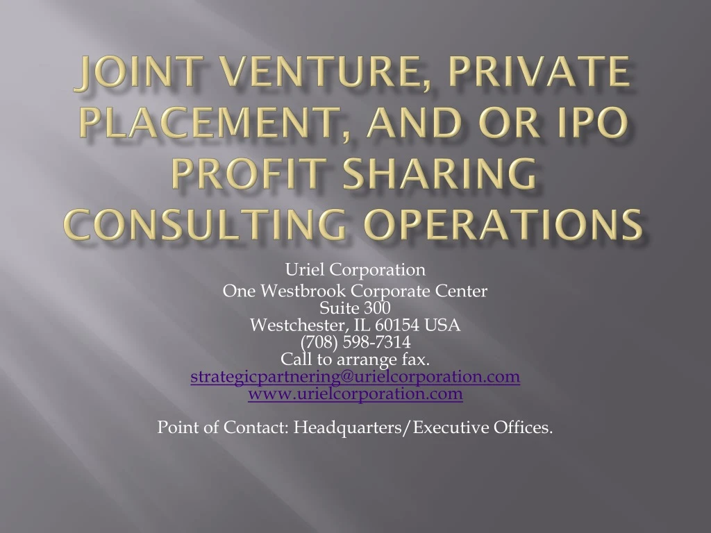 joint venture private placement and or ipo profit sharing consulting operations