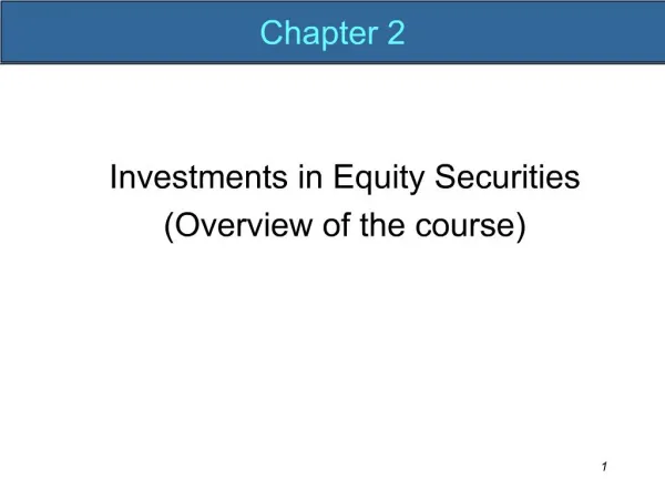 Investments in Equity Securities Overview of the course