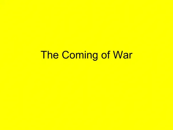 The Coming of War