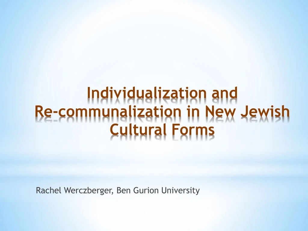 individualization and re communalization in new jewish cultural forms