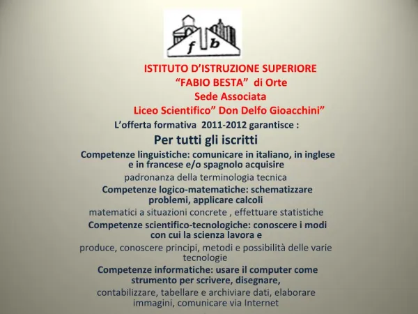 ISTITUTO D ISTRUZIONE SUPERIORE FABIO BESTA di Orte Sede Associata Liceo Scientifico Don Delfo Gioacchini