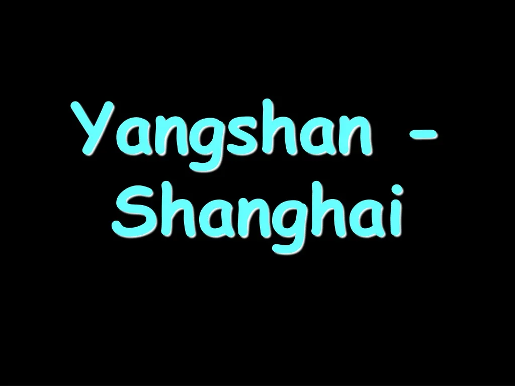 yangshan shanghai