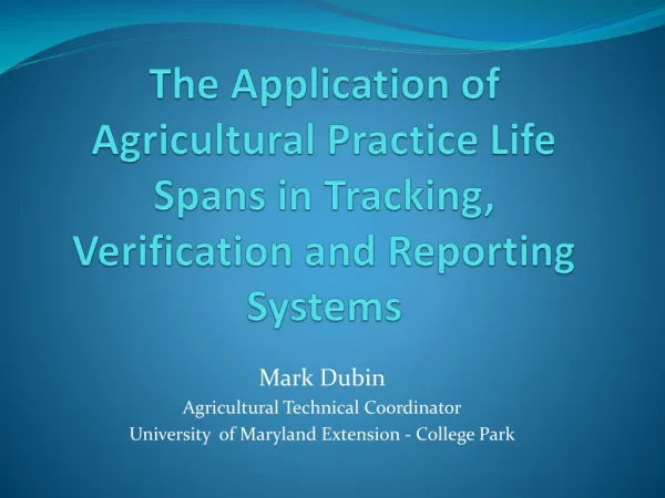 Mark Dubin Agricultural Technical Coordinator University of Maryland Extension - College Park