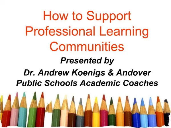 How to Support Professional Learning Communities