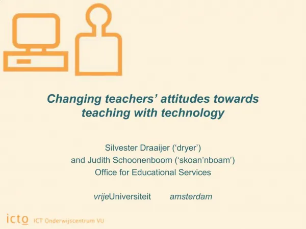 Changing teachers attitudes towards teaching with technology