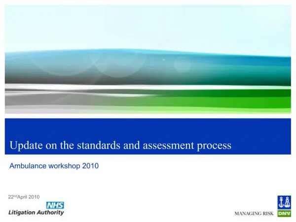 Update on the standards and assessment process