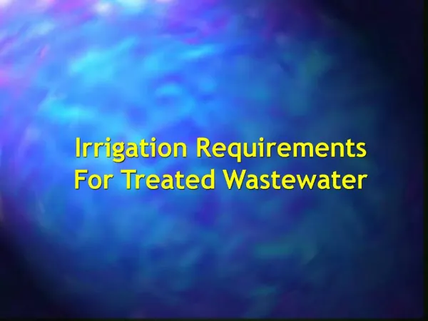 Irrigation Requirements For Treated Wastewater