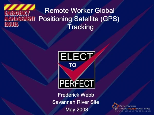 Remote Worker Global Positioning Satellite GPS Tracking