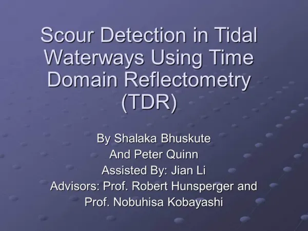Scour Detection in Tidal Waterways Using Time Domain Reflectometry TDR