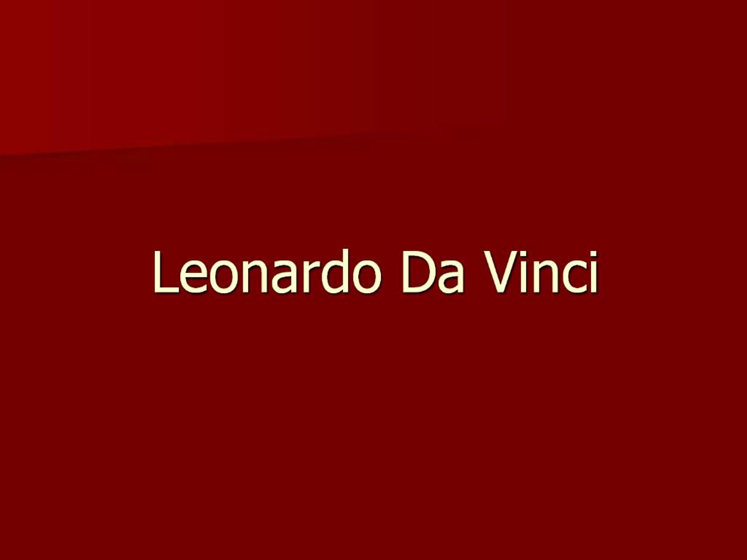 PPT - Leonardo Da Vinci PowerPoint Presentation, free download - ID:570391