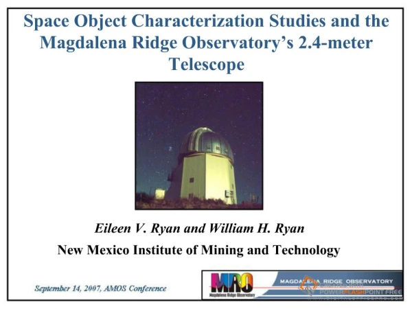 Space Object Characterization Studies and the Magdalena Ridge Observatory